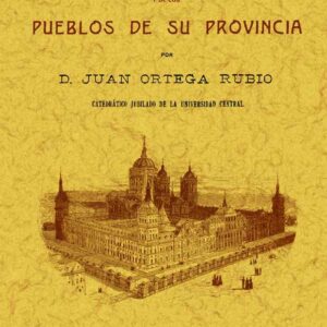 Historia de Madrid y de los pueblos de su provincia