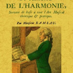 Démonstration du principe de l'harmonie. servant de base à tout l'art musical thérique et pratique
