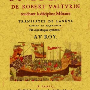 Les douze livres de robert valturin touchant la discipline militaire