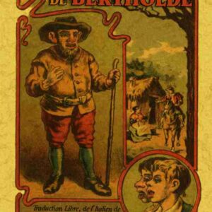 Histoire de bertholde (2 parties en 1 vol.)