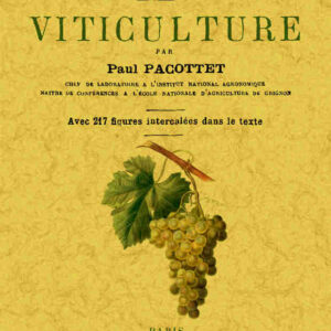 Viticulture. encyclopédie agricole