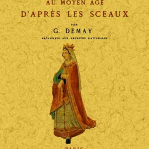 Le costume au moyen age d'après les sceaux