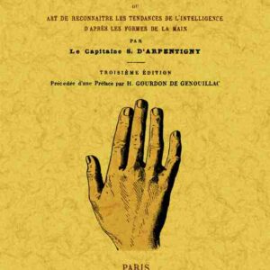 La science de la main ou art de reconnaitre les tendances de l'intelligence d'après les formes de la main