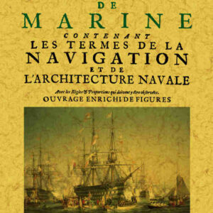 Dictionaire de marine contenant les termes de la navigation et de l'architecture navale