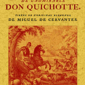 Les principales aventures de l'admirable don quichotte