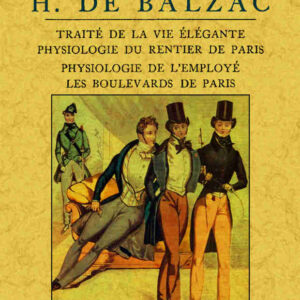 Traité de la vie élégante. physiologie du rentier de paris. physiologie de l'employé. les boulevards de paris