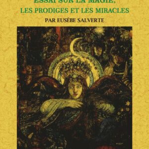 Des sciences occultes, ou essai sur la magie, les prodiges et les miracles (2T1V)