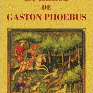 La chasse de gaston phoebus