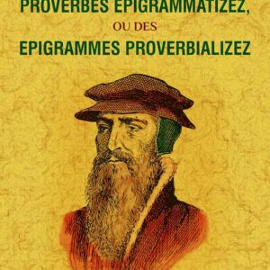 Les premices, ou le i livre des proverbes epigrámatizez