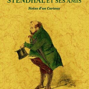 Stendhal et ses amis