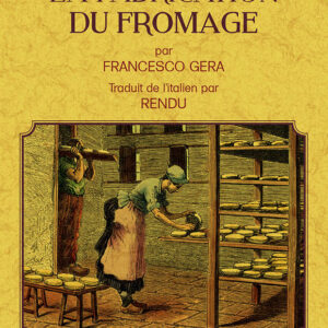 De la fabrication du fromage