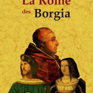 La rome des borgia